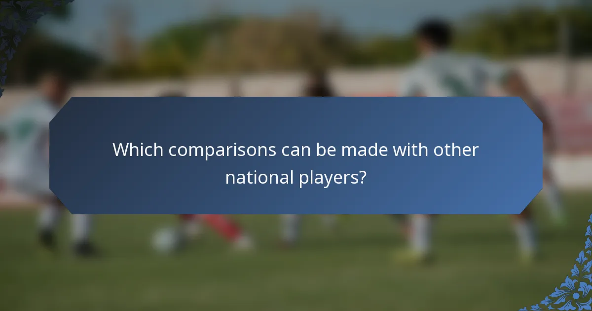 Which comparisons can be made with other national players?